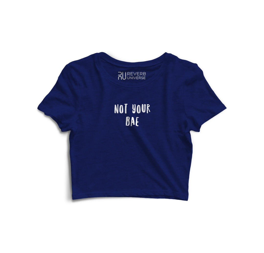 Not Your Bae Graphic Crop Top