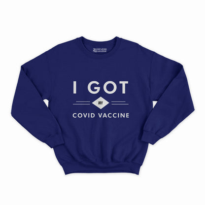 Got My Covid Vaccine Graphic Sweatshirt