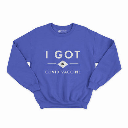 Got My Covid Vaccine Graphic Sweatshirt