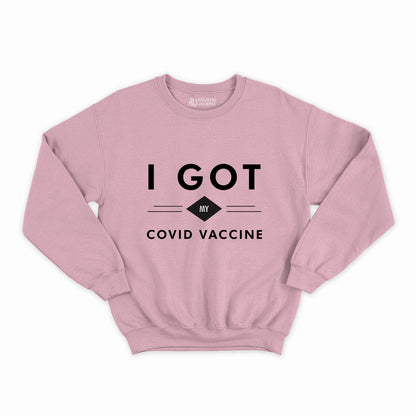 Got My Covid Vaccine Graphic Sweatshirt