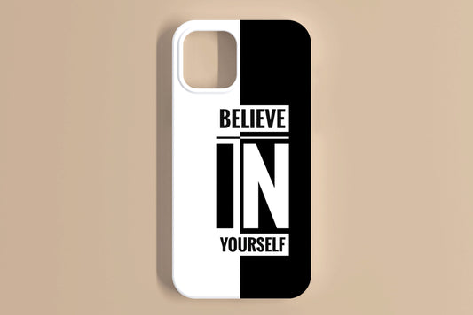 Believe In Yourself Mobile Cover