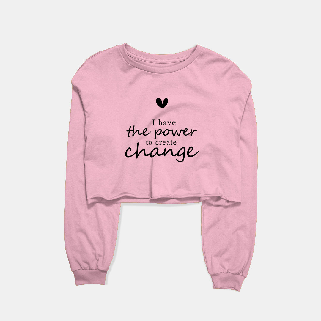 Power To Create Change Graphic Cropped Sweatshirt