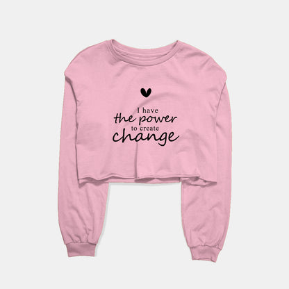 Power To Create Change Graphic Cropped Sweatshirt
