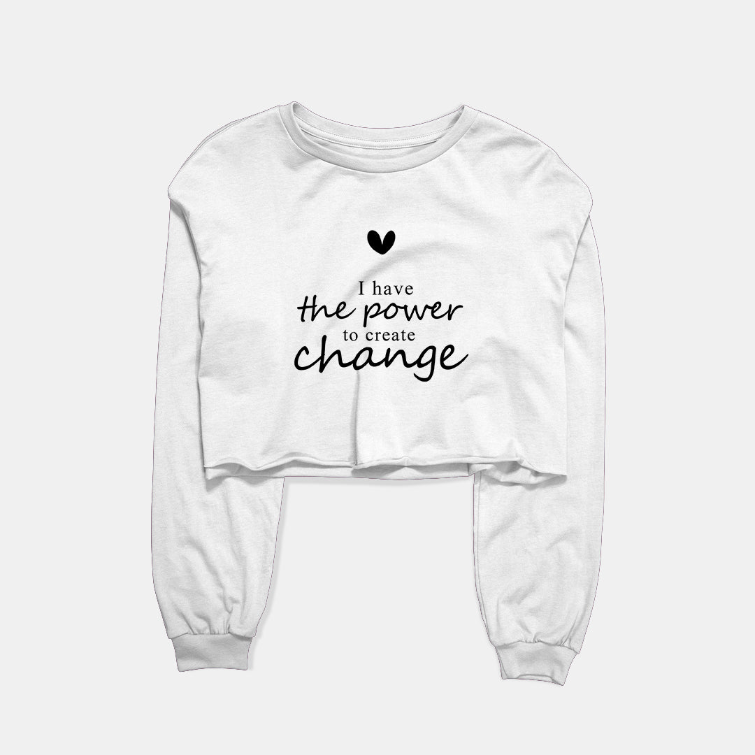 Power To Create Change Graphic Cropped Sweatshirt