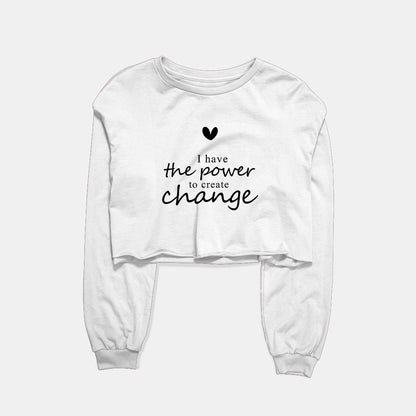 Power To Create Change Graphic Cropped Sweatshirt