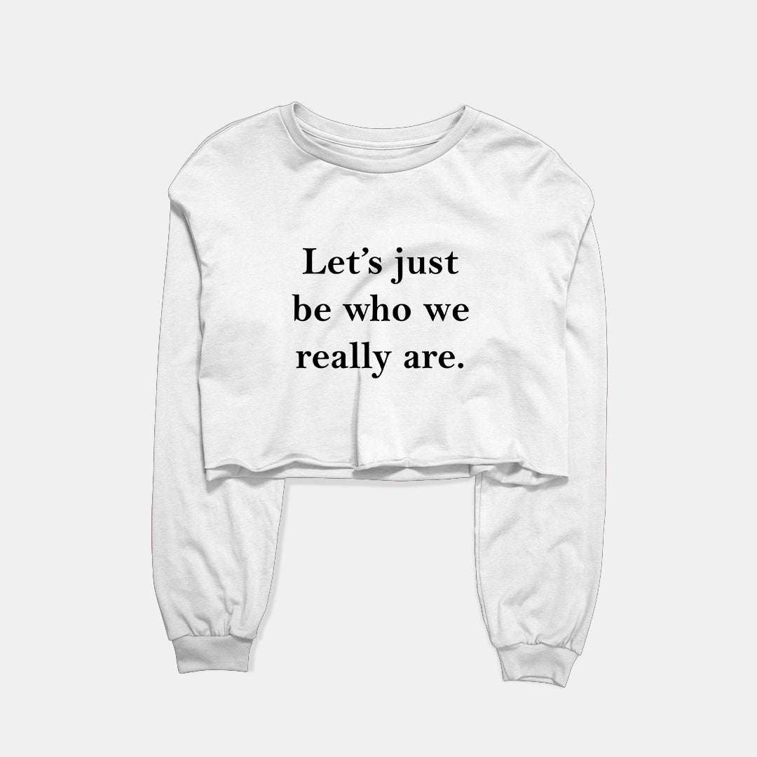 Let's Just Be Graphic Cropped Sweatshirt