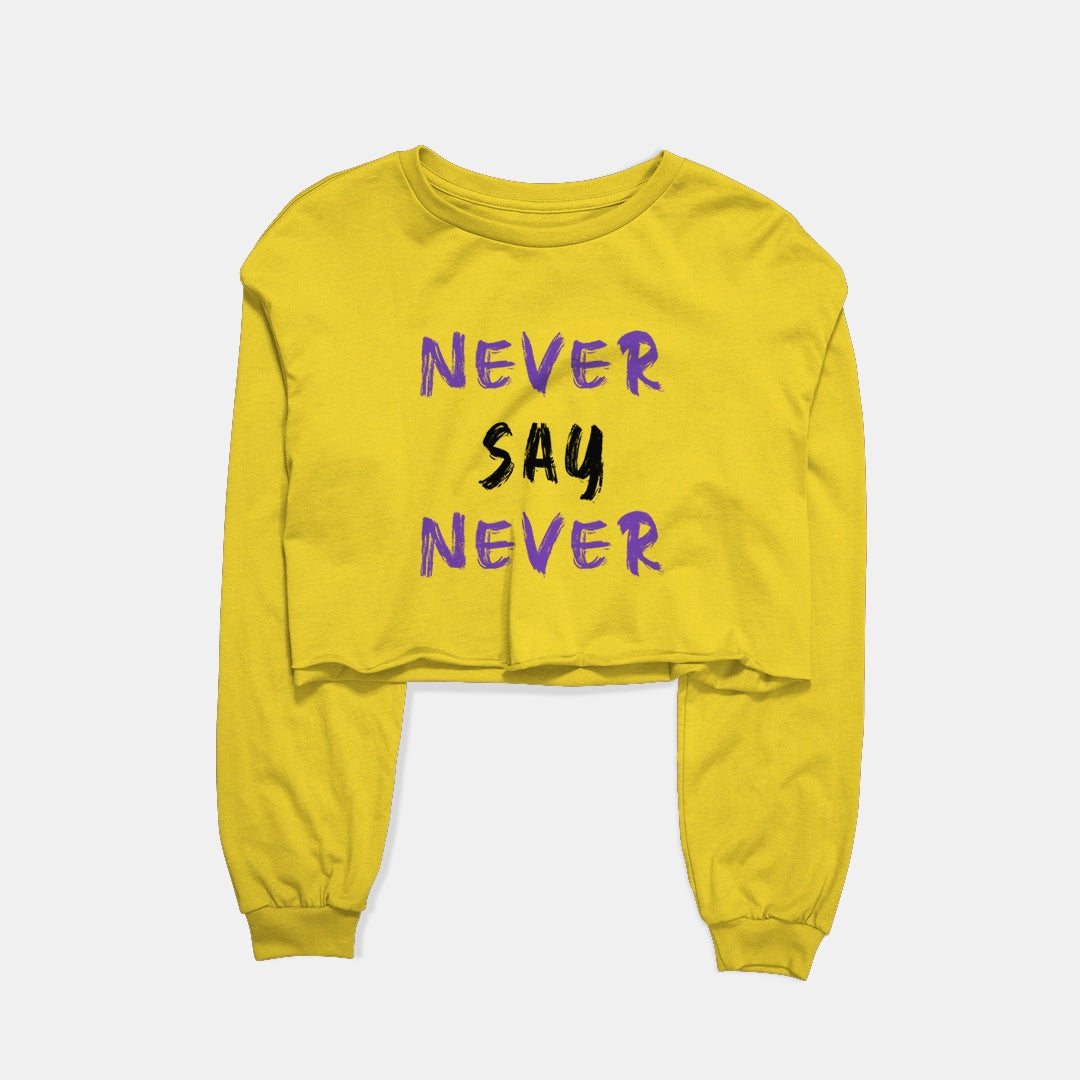 Never Say Never Graphic Cropped Sweatshirt
