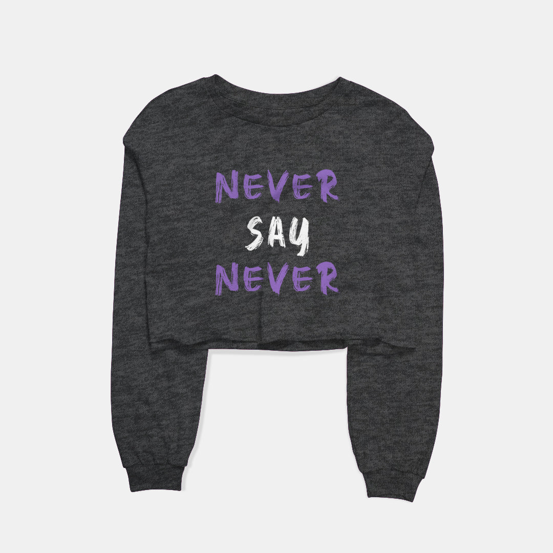 Never Say Never Graphic Cropped Sweatshirt