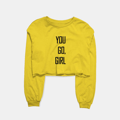 You Go Girl - 1 Graphic Cropped Sweatshirt