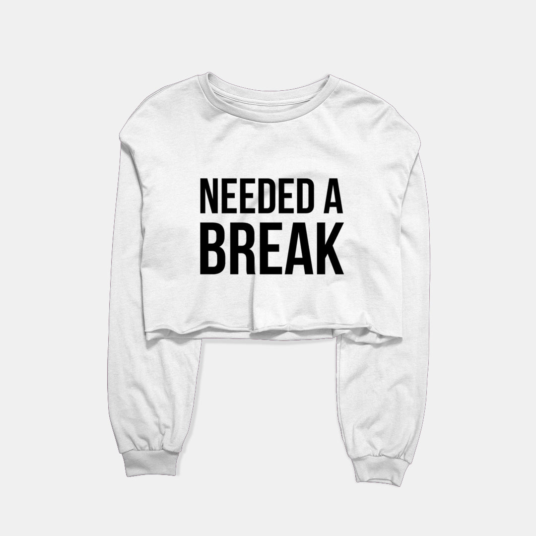 Needed A Break Graphic Cropped Sweatshirt