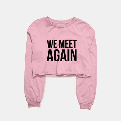 We Meet Again Graphic Cropped Sweatshirt