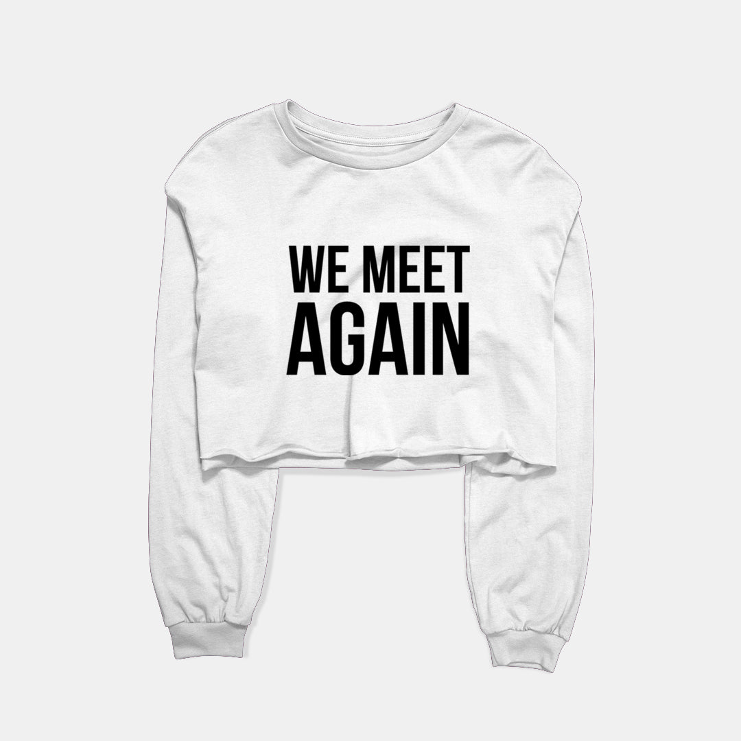 We Meet Again Graphic Cropped Sweatshirt