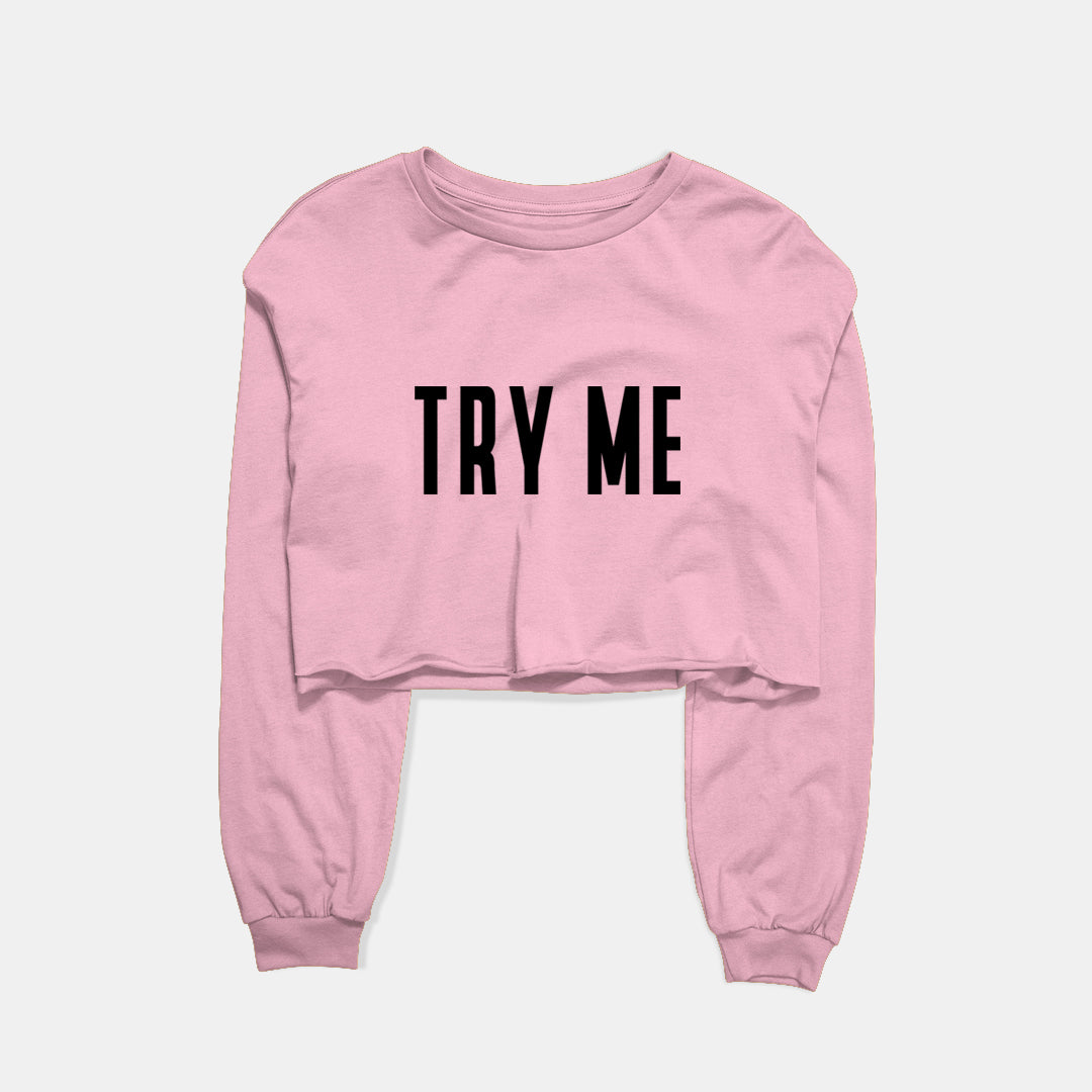 Try Me Graphic Cropped Sweatshirt