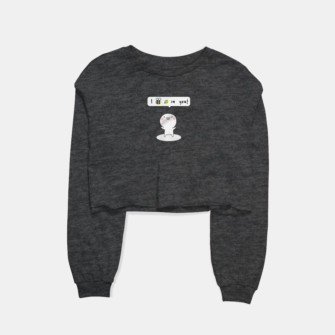 I Beeleaf In You Graphic Cropped Sweatshirt