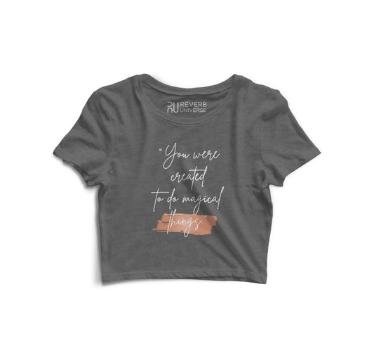 Do Magical Things Graphic Crop Top