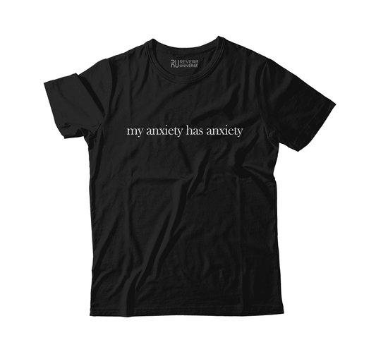 My Anxiety Has Anxiety Graphic Tee
