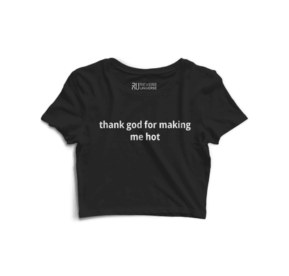 Thank God For Making Me Hot Graphic Crop Top