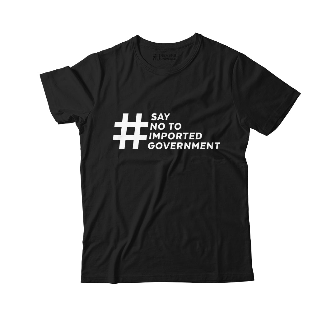 Say No to Imported Government Graphic Black Ltd Tee