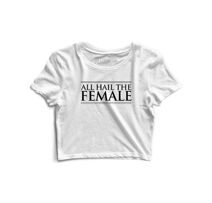 All Hail The Female Graphic Crop Top