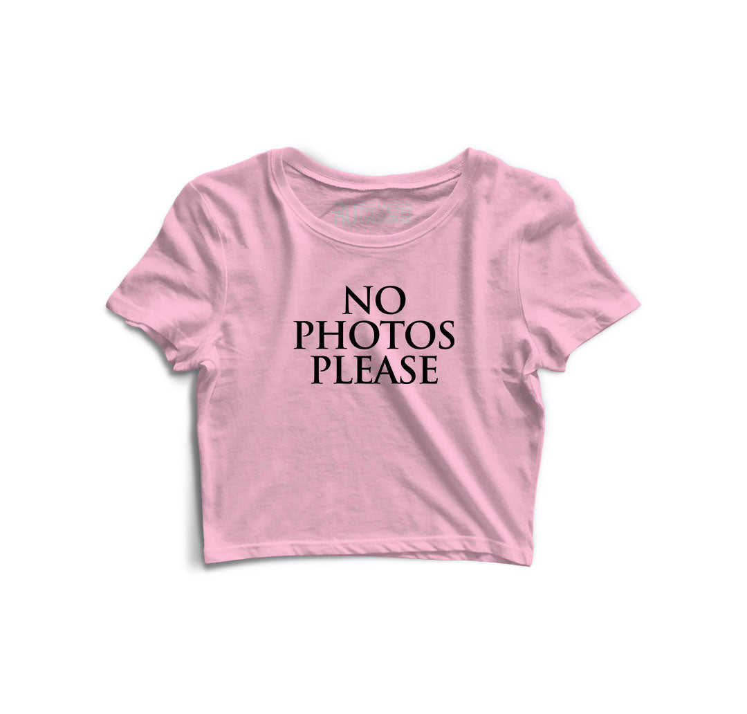 No Photos Please Women Graphic Crop Top