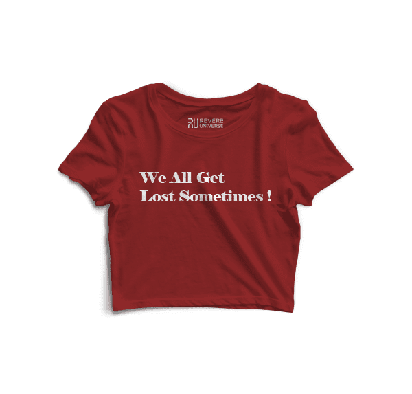 We All Get Lost Sometimes Graphic Crop Top