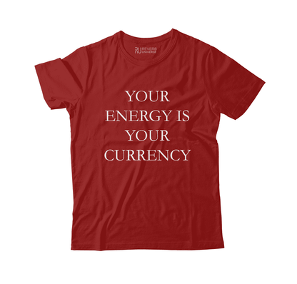 Your Energy Is Currency Graphic Tee