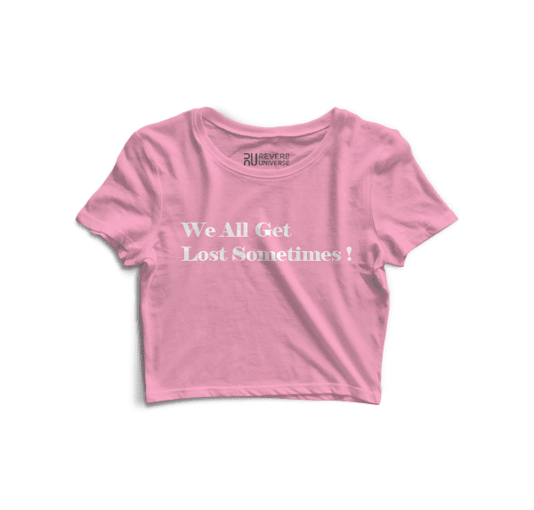 We All Get Lost Sometimes Graphic Crop Top