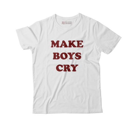 Make Boys Cry Graphic Tee